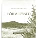 B�hmerwald: Reise-Lesebuch