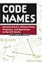 Code Names: Deciphering U.S. Military Plans, Programs and Operations in the 9/11 World