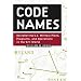 Code Names: Deciphering U.S. Military Plans, Programs and Operations in the 9/11 World