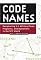 Code Names: Deciphering U.S. Military Plans, Programs and Operations in the 9/11 World