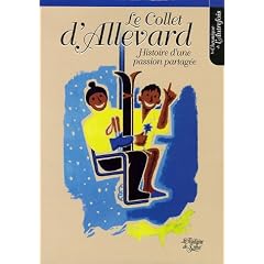 Le Collet d'Allevard : Histoire d'une passion partag�e (1955-2005) Le livre du 50e anniversaire