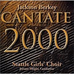 Cantate 2000 by Seattle Girls Choir, Jerome Wright