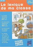 Le lexique de ma classe CP-CE1 (1Cédérom)