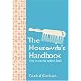The Housewife's Handbook: How to Run the Modern Home