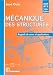 Mecanique des structures: Rappels de cours et applications. DUT - BTS - Licence - Maitrise - 1re annee d'ecole d'ingenieurs - CAPET - Agregation