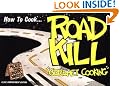 How to Cook Roadkill