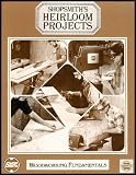 Shopsmith's Heirloom Projects: Woodworking Fundamentals