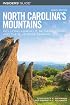 Insiders' Guide to North Carolina's Mountains, 8th: Including Asheville, Biltmore Estate, and the Blue Ridge Parkway (Insiders' Guide Series)