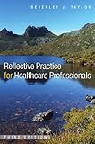 Reflective practice for healthcare professionals : a practical guide