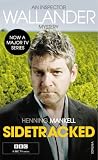 Sidetracked (Wallander TV Tie)