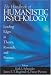 The Handbook of Humanistic Psychology: Leading Edges in Theory, Research, and Practice: Leading Edges in Theory, Research and Practice