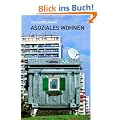 Asoziales Wohnen: Hinter jeder T�r eine eigene Vorstellung von Leben