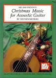 Mel Bay Christmas Music for Acoustic Guitar