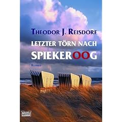 Letzter Törn nach Spiekeroog. (Taschenbuch)