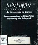Destinos: An Introduction to Spanish