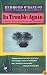 In Trouble Again: A Journey Between Orinoco and the Amazon