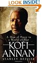 Kofi Annan: A Man of Peace in a World of War