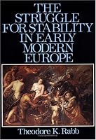 The Struggle for Stability in Early Modern Europe