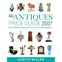Antiques Price Guide 2007 (Judith Miller's Price Guides Series): Over 8,000 Antiques, All New Colour Photography