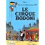 Benoît Brisefer, tome 5 : Le Cirque Bodoni