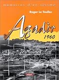 M�moires d'un s�isme : Agadir 1960