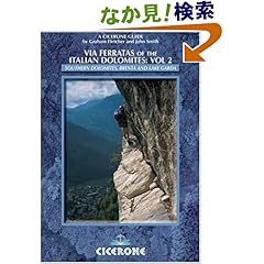 【クリックでお店のこの商品のページへ】Via Ferratas of the Italian Dolomites: Southern Dolomites, Brenta and Lake Garda Area: Graham Fletcher, John Smith: 洋書