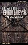 Mail and Internet Surveys: The Tailored Design Method ? 2007 Update with New Internet, Visual, and Mixed-Mode Guide