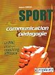 Sport communication et p�dagogie : La PNL pour un coaching efficace