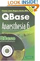 QBase Anaesthesia: Volume 6, MCQ Companion to Fundamentals of Anaesthesia: MCQ Companion to Fundamentals of Anaesthesia v. 6