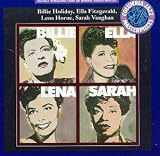 Billie, Ella, Lena, Sarah