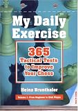 My Daily Exercise: 365 Tactical Test to Improve Your Chess (My Daily Exercise)