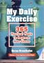 My Daily Exercise: 365 Tactical Tests to Improve Your Chess