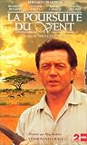 La Poursuite du vent [VHS]