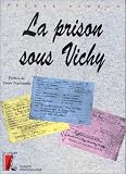Revue De l' Atelier  / Prison sous Vichy