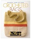 Crocheted Bags ("Vogue Knitting" on the Go)