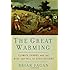 The Great Warming: Climate Change and the Rise and Fall of Civilizations