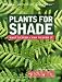 Plants for Shade