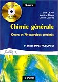 Cours de chimie g�n�rale avec CD-Rom - Cours et exercices corrig�s - 1re ann�e MPSI, PCSI, PTSI