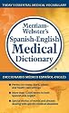 Merriam-Webster's Spanish-English Medical Dictionary (Spanish Edition)