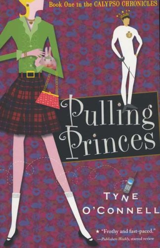 Cover of Pulling Princes: The Calypso Chronicles, Book 1 (Calypso Chronicles)