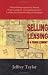 Selling Leasing in a Tough Economy Selling Leasing in a Tough Economy