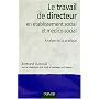 Le travail du directeur d'�tablissement social et &hellip de Collectif