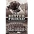 No Better Friend: One Man, One Dog, and Their Extraordinary Story of Courage and Survival in WWII
