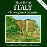 Karen Brown's ITALY : Charming Inns & Itineraries 1997 [Romantic Hotels and Villas with Easy-to-Follow Itineraries] (Softcover)