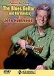 Learn to Play: The Blues Guitar (and Harmonica) of John Hammond
