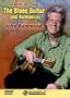 Learn to Play: The Blues Guitar (and Harmonica) of John Hammond