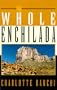 The Whole Enchilada