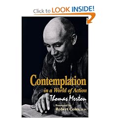 Contemplation in a World of Action (Gethsemani Studies in Psychological and Religious Anthropology)