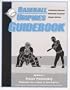 Baseball Umpires Guidebook, Volume I  Mechanics for a Crew of Two Umpires