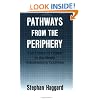 Pathways from the Periphery: The Politics of Growth in the Newly Industrializing Countries (Cornell Studies in Political Economy)